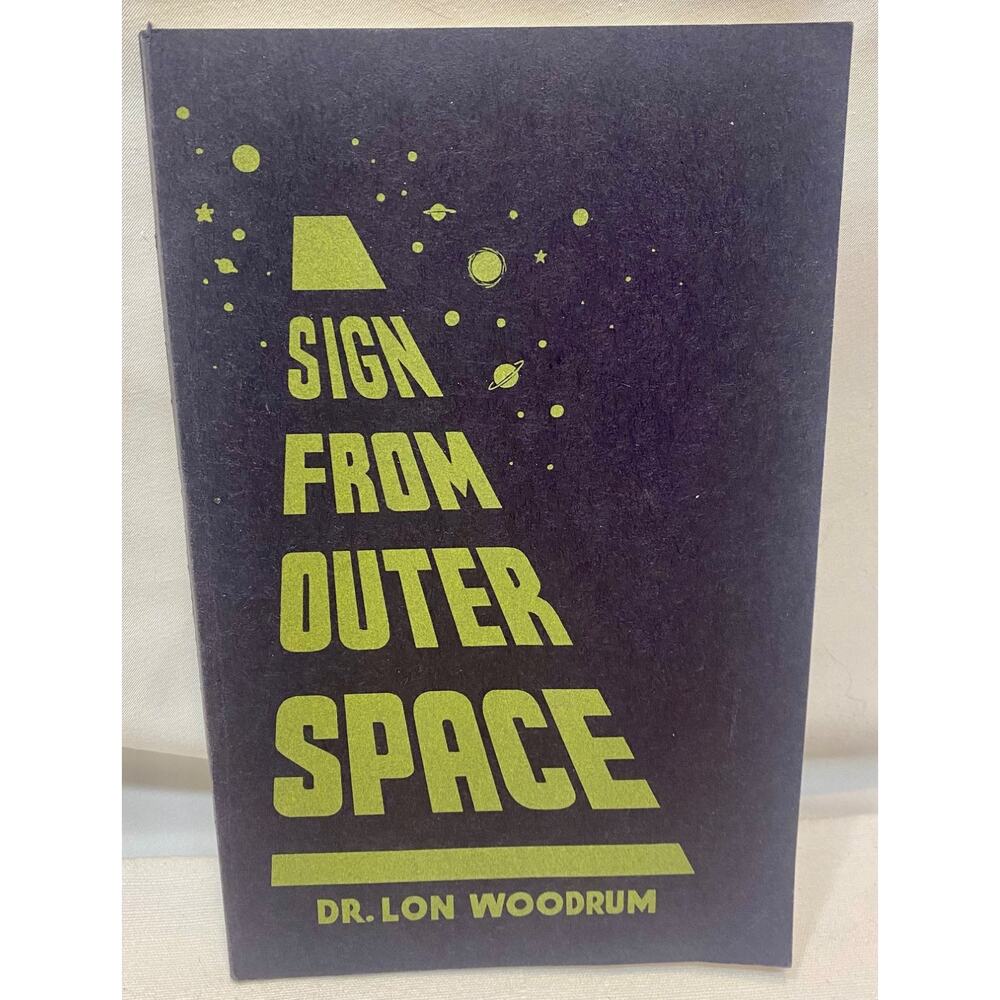 Sign From Outer Space by Dr. Lon Woodrum Vintage Paperback 1967